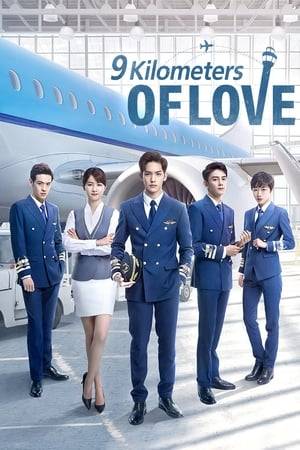 Nine Kilometers of Love focuses on the story of six people in their early twenties and their journey in the aviation industry.

Lin Shu comes from an aviation family. His father influenced him to become a professional pilot at a really young age.