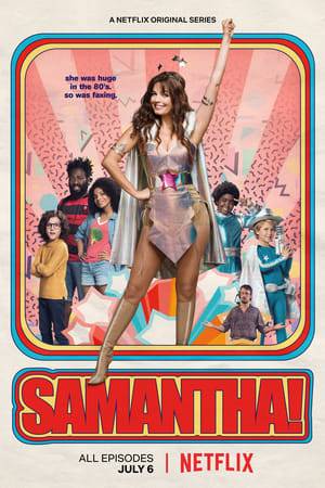 A child star in the '80s, Samantha clings to the fringes of celebrity with hilarious harebrained schemes to launch herself back into the spotlight.