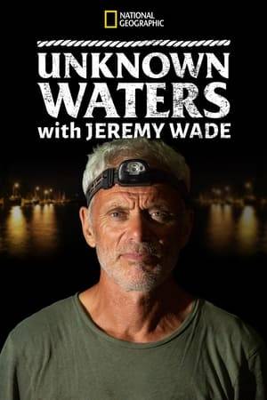 Jeremy Wade travels the world’s most remote & unexplored rivers to search for the biggest & strangest creatures in their underwater worlds.