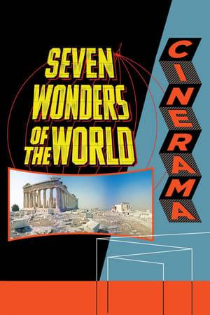 Seven Wonders of the World is a 1956 film in Cinerama. Lowell Thomas searches the world for natural and man made wonders and invites the audience to try to update the ancient Greek list of "Seven Wonders of the World."