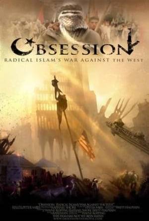 Obsession is a film about the threat of Radical Islam to Western civilization. Using unique footage from Arab television, it reveals an 'insider's view' of the hatred the Radicals are teaching, their incitement of global jihad, and their goal of world domination.