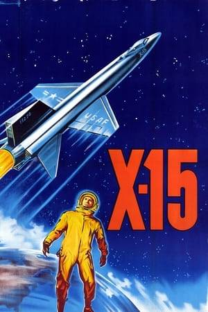 X-15 is a 1961 movie that tells a fictionalized account of the X-15 research rocket plane, the men who flew it and the women who loved them.
