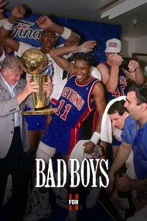 The Detroit Pistons of the late 1980s and early '90s seemed willing to do anything to win. That characteristic made them loved — and hated. It earned them the title: Bad Boys.
