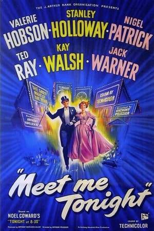 Meet Me Tonight was the American title for the British-filmed Tonight at 8:30, adapted from the Noel Coward stage production of the same name.