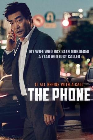 When his wife is murdered, Dong-ho loses the light in his life, breaks down and falls into depression. But he knows that as long as the killer is still around, he can not get out of his loss. Then, one day, he receives a call and can not believe who he is listening to.