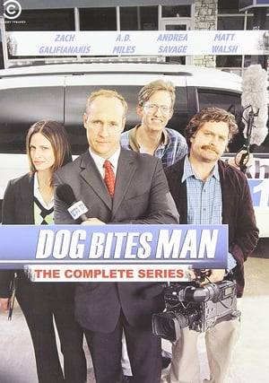 Dog Bites Man is a partially improvised comedy television show on Comedy Central that aired in summer 2006. It began airing on The Comedy Channel in Australia in June 2007. The series was produced by DreamWorks Television.