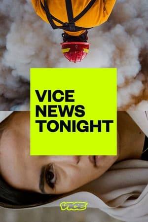 VICE News' half-hour nightly newscast. We now interrupt your regularly scheduled worldview.