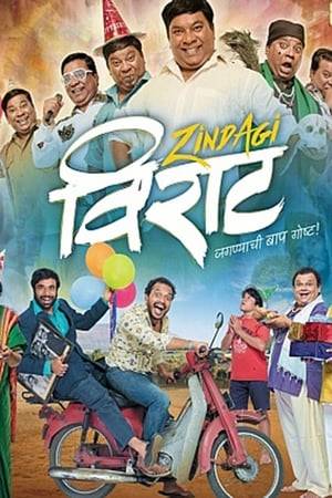 A family entertainer, Zindagi Virat is based on the relationship shared between a father and son and features some of Marathi cinema's finest actors such as Kishore Kadam, Atul Parchure, Bhau Kadam and Usha Naik playing important roles.