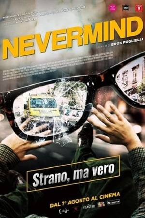Nevermind is an episodic comedy film. In each episode, we see common characters forced to suffer extremely weird, disturbing and paradoxical situations. These situations sometimes seem incredible but yet... can happen.