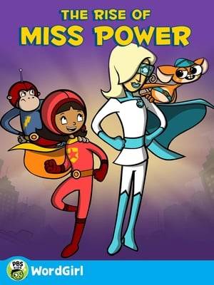 There's a new super hero in town and WordGirl is excited for Miss Power to teach her everything she knows! But Miss Power has a secret weapon using mean words against others. Is she really a super villain?