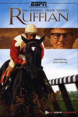 Ruffian is an American made-for-television movie that tells the story of the U.S. Racing Hall of Fame Champion thoroughbred filly Ruffian who went undefeated until her death after breaking down in a nationally televised match race at Belmont Park on July 6, 1975 against the Kentucky Derby winner, Foolish Pleasure.  Made by ESPN Original Entertainment, the film is directed by Yves Simoneau and stars Sam Shepard as Ruffian's trainer, Frank Whiteley. The producers used four different geldings in the role of Ruffian. Locations for the 2007 film included Louisiana Downs in Shreveport, Louisiana and Belmont Park in Elmont, New York.