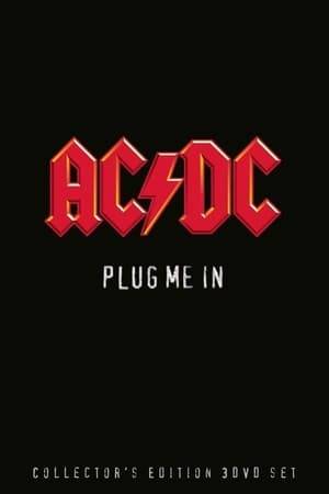 The AC/DC Plug Me In DVD collection brings together for the very first time an astonishing five hours of definitive live concert and television performances -- many of them previously unavailable -- chronicling the on- going career (now in its fourth decade!) of a groundbreaking rock &amp; roll powerhouse whose music transcends the test of time.