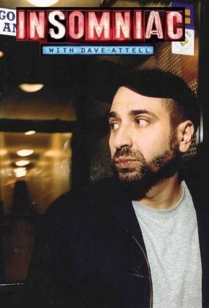 Insomniac with Dave Attell is a television show on Comedy Central hosted by comedian Dave Attell which ran from August 5, 2001 until November 11, 2004.