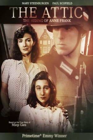 The Attic: The Hiding of Anne Frank is a 1988 TV film directed by John Erman, based on Miep Gies' book Anne Frank Remembered.