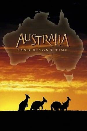 Australia: Land Beyond Time takes viewers on a breathtaking journey back in time to witness the birth and evolution of a mysterious land that harbors remnants of Earth's earliest life and many of it's strangest creatures that exist nowhere else on the planet.