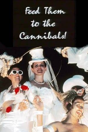 Originally broadcast on ABC's True Stories in 1993, Feed Them to the Cannibals tells the story of Sydney's Gay and Lesbian Mardi Gras. It was the first time cameras were allowed at Sleaze Ball and the Mardi Gras Party.
