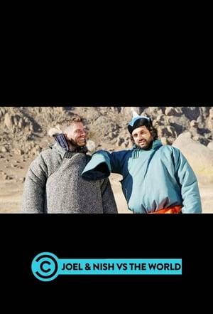Best friends Joel Dommett and Nish Kumar travel to locations across the globe to immerse themselves in the lives of the toughest, strongest, fittest people in the world.