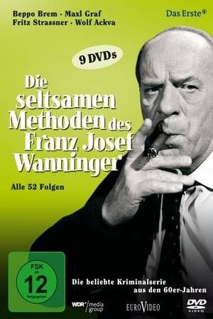 Die seltsamen Methoden des Franz Josef Wanninger is a German television series.