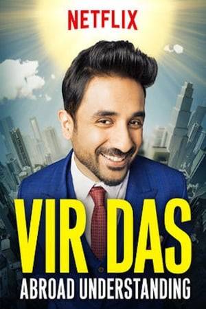 Comedian Vir Das tackles nationalism, globalism, good food and bad politics in two cleverly crosscut performances in New York and New Delhi.
