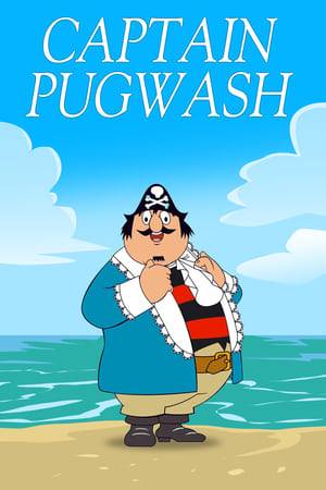 The adventures of the pirate Captain Pugwash, of the pirate ship the 'Black Pig'