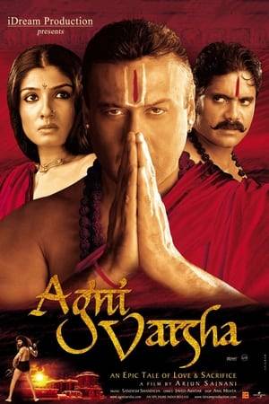 Based on an incident from the Mahabharata and also made as a play on a Girish Karnad titled Fire in the Rain. The film features Amitabh Bachchan in a cameo appearance as Lord Indra. Jackie Shroff plays the main lead in the film as Puravasu the head priest, Raveena playing the role of his unfaithful wife in love with Yavakri. Nagarjuna played Yavakri the priest's jealous rival and Prabhudeva as a demon who kills Yavakri. While Milind Soman plays the younger brother of Jackie Shroff as Aravasu, the female lead opposite Milind is played by Sonali Kulkarni.