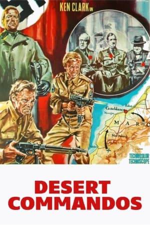 German commandos are dropped behind enemy lines in the Sahara Desert tasked with getting to Casablanca in an assassination attempt on allied leaders.