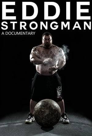 Truck mechanic, husband and father of two, Eddie Hall wants to be the World's Strongest Man. This feature documentary vividly illustrates the sacrifices that this extremely driven man must make to chase his dream. He will stop at nothing. He trains, eats, sleeps and breathes strongman, competing all over the world and breaking records. He faces not only gargantuan competitors, but his own inner demons as he strives to leave behind the scars of his teenage years. This film gets under the skin of a man totally dedicated to becoming the greatest and offers an engrossing snapshot of an unforgettable character, Eddie - Strongman.