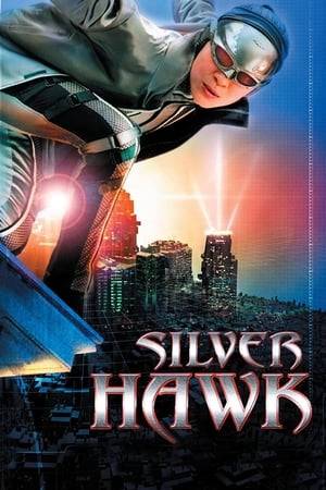 Lulu Wong, a rock star and philanthropist, fights injustice as her superhero alter-ego Silver Hawk. When the criminal baddie Wolfe sets a plan in motion to dominate the world through cell phone signals, Silver Hawk joins forces with police detective Richman to save the world.