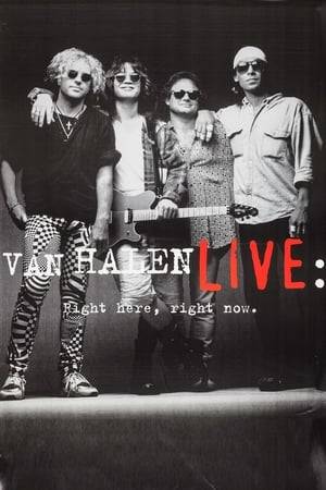 Live: Right Here, Right Now. is the one and only live album by American hard rock band Van Halen, released in 1993. The album combines songs performed over two nights in May 1992 at the Selland Arena in Fresno, CA. The bulk of the songs on this album were from the first night, such as the solos performed by Eddie Van Halen and Sammy Hagar.