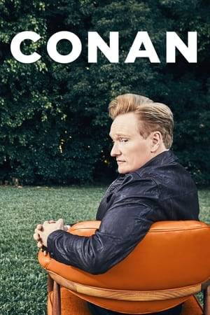 A late night television talk show hosted by  Conan O'Brien.