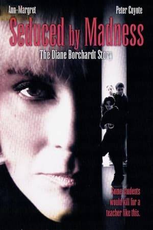 Seduced by Madness: The Diane Borchardt Story is an American television film based roughly on real-life events. It recounts the story of Jefferson, Wisconsin teacher's assistant Diane Borchardt, who hired teen students first to spy on her cheating husband and later to kill him. The film begins with the murder then traces in flashback the events leading up to it, followed by the subsequent police investigation leading to arrests and eventual murder convictions of both Borchardt and the teens.