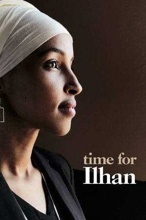TIME FOR ILHAN shadows Ilhan Omar and her scrappy group of dedicated campaign staffers throughout the entire 2016 Minnesota House of Representatives campaign's dramatic uphill battle, as Omar, a Somali-American woman, attempts to unseat a 43-year incumbent and other challengers.