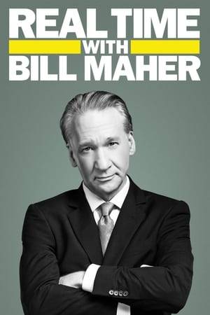 Each week Bill Maher surrounds himself with a panel of guests which include politicians, actors, comedians, musicians and the like to discuss what's going on in the world.