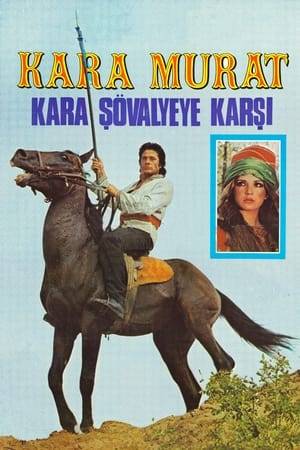 Byzantine Prince kills Kara Murat's father and kidnaps his brother to raise him as the Black Knight to fight against Turks. Years later, Kara Murat has to face the notorious enemy in a mission to save abducted Karaca Pasha of Rumelia (IMDB).
