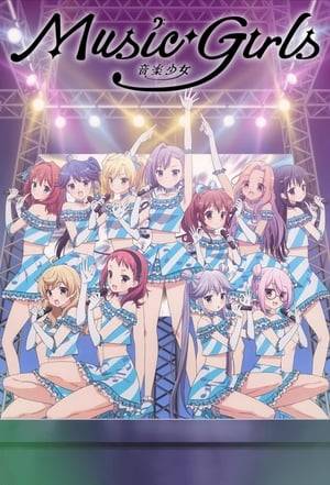 Haru Chitose, Eri Kumagai, Sarasa Ryuuouh, Kiri Mukae, Uori Mukae, Sasame Mitsukuri, Miku Nishio, Hiyo Yukino, Shupe Gushiken, Kotoko Kintoki, and Roro Morooka are the eleven members of "Music Girls," an idol group produced by Pine Records. However, they're a third-rate idol group that can't seem to sell CDs at all. But even though they're obscure and constantly in debt, the members and their producer, Ikehashi, are all trying their hardest. Ikehashi gets the idea that Music Girls needs a new member—an idol who can light a fire under them so that they can grasp success!