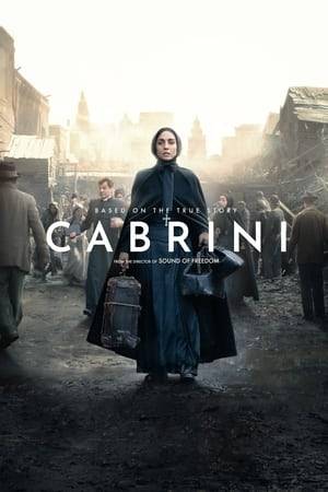 Italian immigrant Francesca Cabrini arrives in 1889 New York City and is greeted by disease, crime, and impoverished children. Cabrini sets off on a daring mission to convince the hostile mayor to secure housing and healthcare for society's most vulnerable. With broken English and poor health, Cabrini uses her entrepreneurial mind to build an empire of hope unlike anything the world had ever seen.