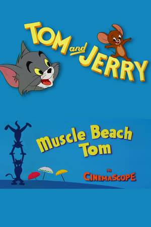 Tom settles in for a day at the beach with his sweety, accidentally ruining Jerry's day. Meanwhile, Tom's girl is paying more attention to the bodybuilders than to Tom.