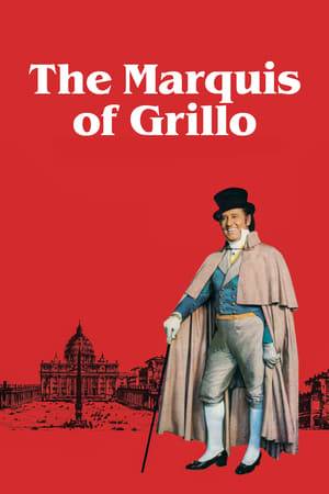 In 18th-century Rome, impish aristocrat Onofrio del Grillo amuses himself by playing pranks on all sorts of people — his reactionary family and fellow nobles, the poors, the French occupiers trying to modernize society, and even the Pope himself.