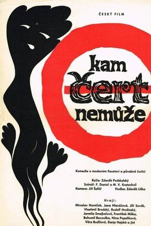 Kam Cert Nemuze by director Zdenek Podskalsky is a routine farce that slowly builds up steam to some rib-tickling slapstick episodes. (Miroslav Hornicek) is a deluded young man who is convinced he is Faust incarnate. This turn of mind leads to some ludicrous situations, such as when he believes a woman is really a cat. Before he can be rounded up and interned wherever they keep people with this type of a problem, love enters his life and the clouds that obscured his vision begin to dissipate.