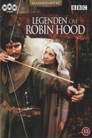 The Legend of Robin Hood was a 1975 BBC television serial that told the story of the life of Robin Hood.