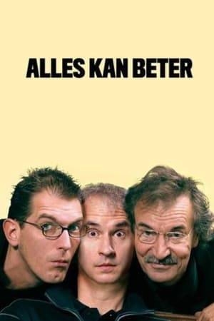 Alles Kan Beter was a Belgian comedy TV series produced by Flemish production house Woestijnvis between the end of 1997 and 1999, in the Dutch language. The series was directed by Jan Eelen, starring weekly Mark Uytterhoeven, Guy Mortier, Rob Vanoudenhoven, and one guest appearance. All of the cast starred as themselves. Each episode lasted 30 minutes.