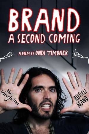 Comic Russell Brand uses drugs, sex and fame in a quest for happiness, only to find it remains elusive. As he explores iconic figures such as Gandhi, Malcolm X, Che Guevara, and Jesus, he transforms himself into a political antagonist.