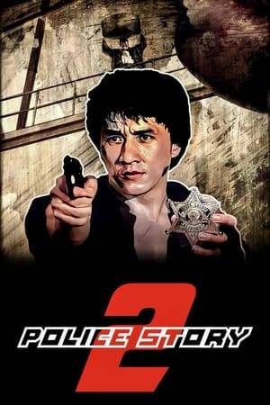The Hong Kong super-cop must stop a group of blackmailing bombers at the same time that the villains of the first Police Story are out for revenge.