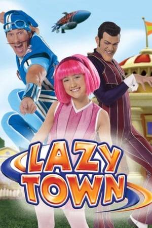 A pink-haired girl named Stephanie moves to LazyTown with her uncle (the mayor of LazyTown), where she tries to teach its extremely lazy residents that physical activity is beneficial.