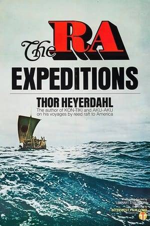 Ra [also known as The Ra Expeditions] is a 1972 documentary film directed by Lennart Ehrenborg and Thor Heyerdahl about the expeditions organised by Thor Heyerdahl in 1969 and 1970 in attempt to cross the Atlantic on papyrus boats. It was nominated for an Academy Award for Best Documentary Feature.