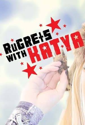 Katya shares her RuGRETS from her adventures on RuPaul's Drag Race season 7.