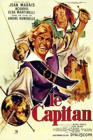 Le capitan is a 1960 French-Italian swashbuckler film directed by André Hunebelle and starring Jean Marais, Bourvil, Elsa Martinelli and Lise Delamare. It is based on a novel by Michel Zévaco.