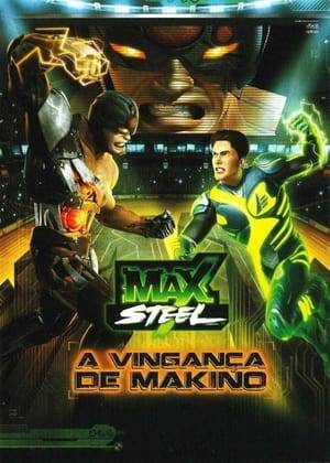When the heroic exploits of Max Steel appear on television, his fame grows ... the same as his ego. Max defies Ferrus's orders and falls into the trap of a new and dangerous enemy, Makino. Half man and half machine, Makino is super powerful and arrogant. The only thing that surpasses Makino's ego is his hatred for Max Steel. Using his ability to control machines, Makino makes humanity turn against Max.
 As the power of Makino increases, it is difficult for the team of Max Steel to defeat him and everything falls apart: Cytro runs out of energy, Berto is kidnapped and N-Tek is forced to close its doors. This time, Max has to fix it alone...
