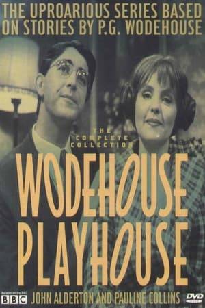 Wodehouse Playhouse is a British television comedy series based on the short stories of P. G. Wodehouse. From 1974 to 1978, three series and a pilot were made, with 21 half-hour episodes altogether in the entire series.