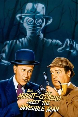 As novice detectives, Bud and Lou come face to face with the Invisible Man.